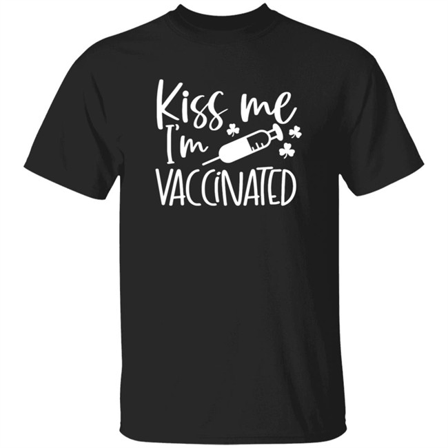 Kiss Me I'm Vaccinated Shirt