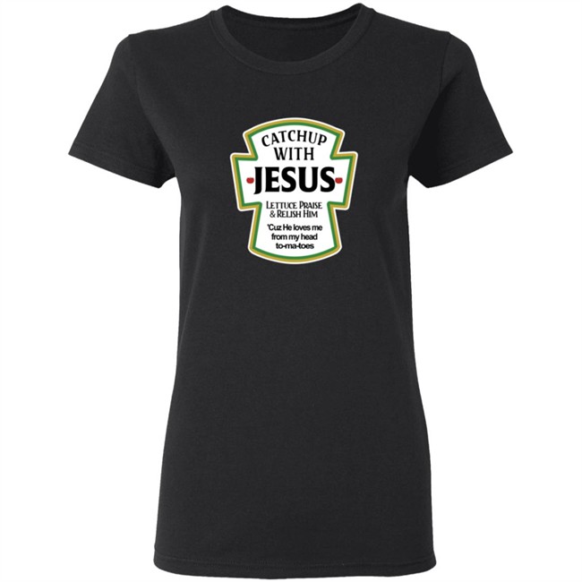 Catch Up With Jesus Shirt Digital Empress Catch Up With Jesus Shirt Digital Empress
