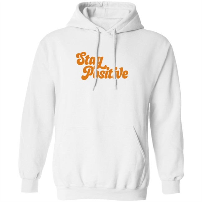 Little Mama Shirt Shop Merch Stay Positive Hoodie