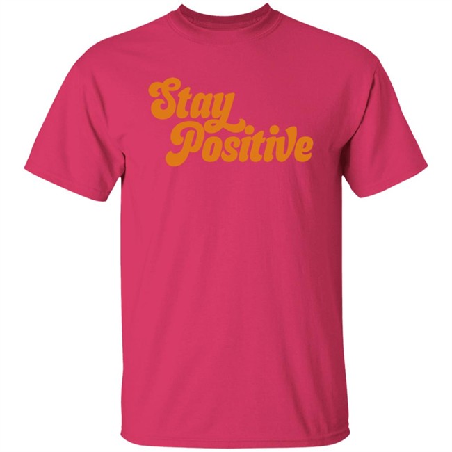 Little Mama Shirt Shop Merch Stay Positive Hoodie Little Mama Shirt Shop Merch Stay Positive Hoodie