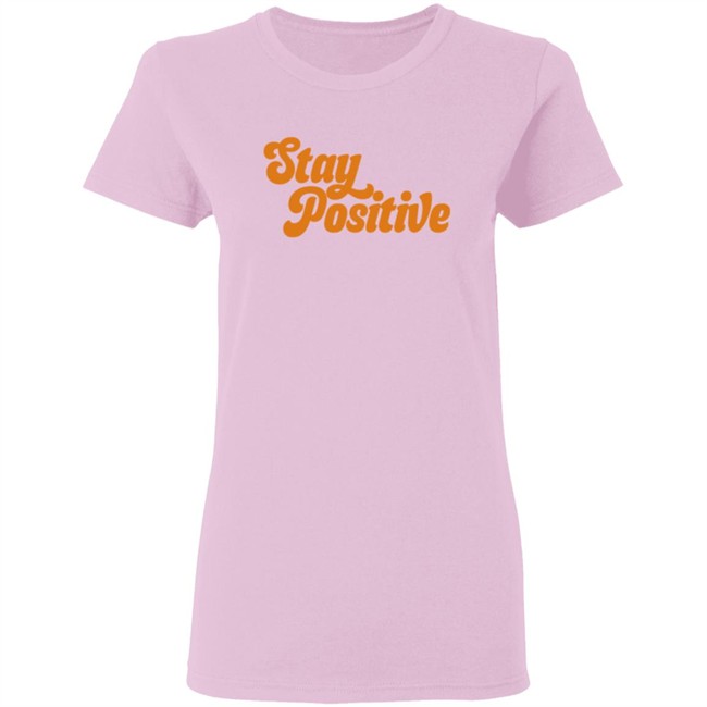 Little Mama Shirt Shop Merch Stay Positive Hoodie Little Mama Shirt Shop Merch Stay Positive Hoodie