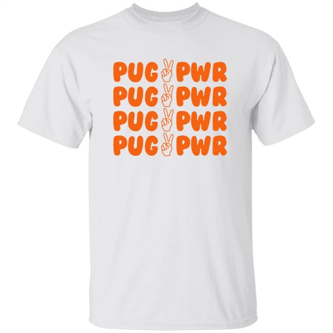 Doug The Pug Merch Pug PWR Tee Shirt