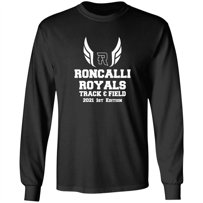 Limited Edition Times Roncalli Royals Track Field Exclusive 2021 1St New Tee Shirt Limited Edition Times Roncalli Royals Track Field Exclusive 2021 1St New Tee Shirt