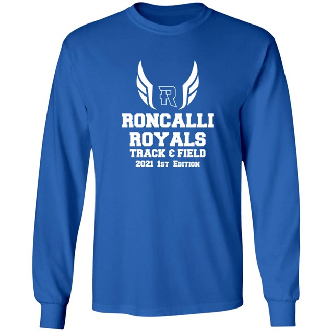 Limited Edition Times Roncalli Royals Track Field Exclusive 2021 1St New Tee Shirt Limited Edition Times Roncalli Royals Track Field Exclusive 2021 1St New Tee Shirt