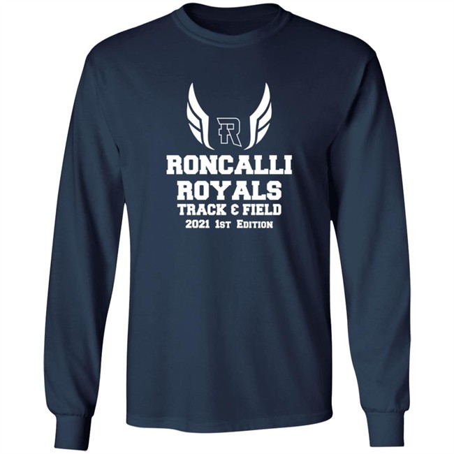 Limited Edition Times Roncalli Royals Track Field Exclusive 2021 1St New Tee Shirt Limited Edition Times Roncalli Royals Track Field Exclusive 2021 1St New Tee Shirt