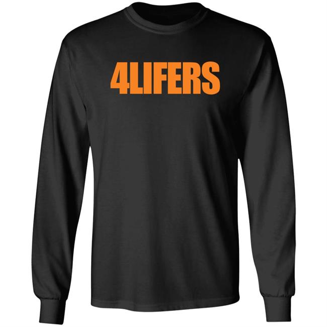4LIFERS Merch Hoodie Shirt 4LIFERS Merch Hoodie Shirt