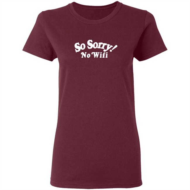 Mad Happy So Sorry No Wifi Hoodie Mad Happy So Sorry No Wifi Hoodie
