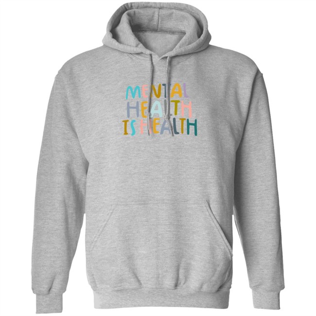 Mental Health Is Health Sweatshirt Mental Health Is Health Sweatshirt