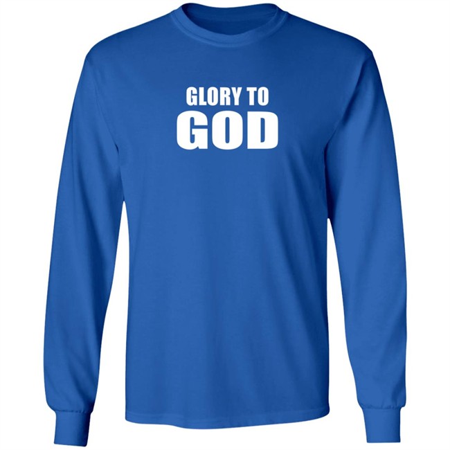 Glory To God Long Sleeve T Shirt Daniel Adeboboye Glory To God Long Sleeve T Shirt Daniel Adeboboye