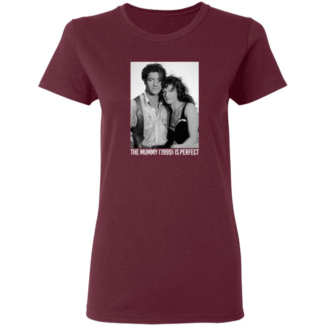 Havipro The Mummy 1999 Is Perfect T Shirt Havipro The Mummy 1999 Is Perfect T Shirt