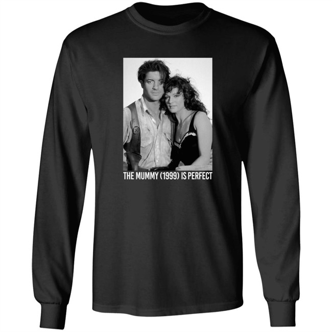 Havipro The Mummy 1999 Is Perfect T Shirt Havipro The Mummy 1999 Is Perfect T Shirt
