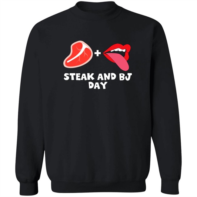 Steak And Bj Day Tee Shirt Steak And Bj Day Tee Shirt