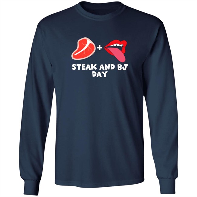 Steak And Bj Day Tee Shirt Steak And Bj Day Tee Shirt