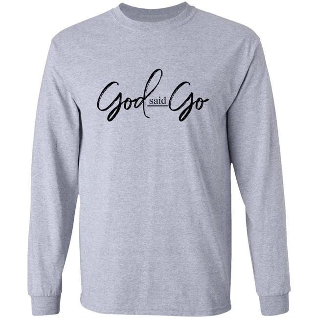 God Said Go Hoodie White God Said Go Hoodie White
