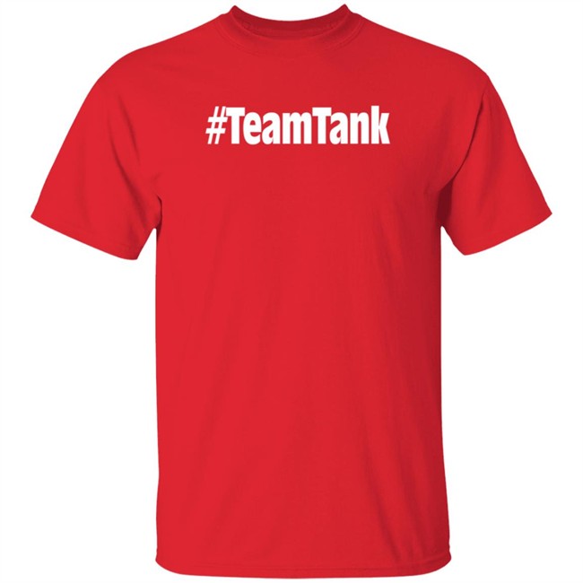 Team Tank Shirt Sandyslater #Teamtank T Shirt