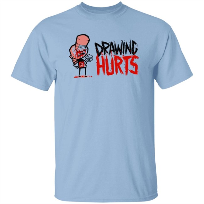 Zogi Corp Drawing Hurts Shirt Zogi Corp Drawing Hurts Shirt