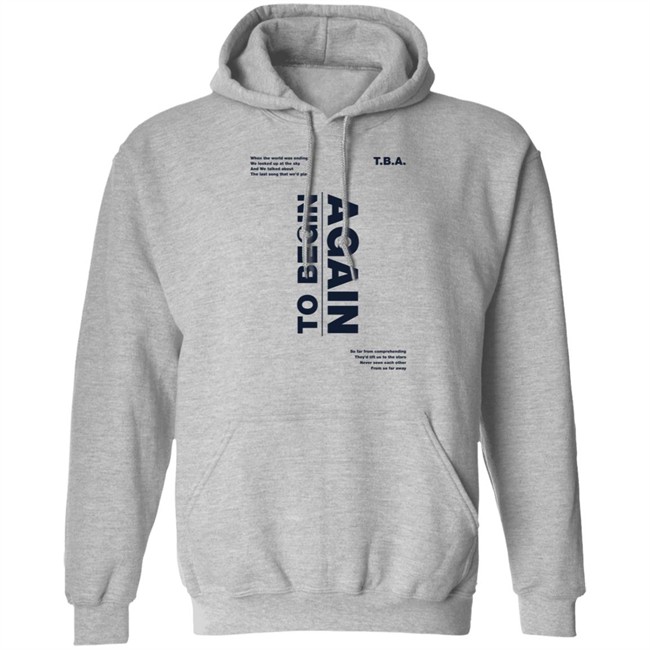 Ingrid Michaelson Merch Tba To Begin Again Hoodie Ingrid Michaelson Merch Tba To Begin Again Hoodie