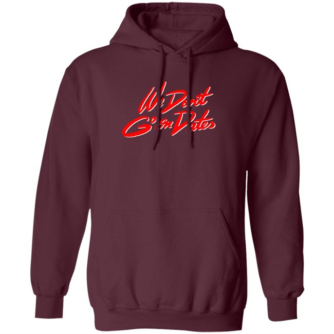 Freebandz Merch Team Toxxic We Don't Go On Dates Tee Shirt Freebandz Merch Team Toxxic We Don't Go On Dates Tee Shirt