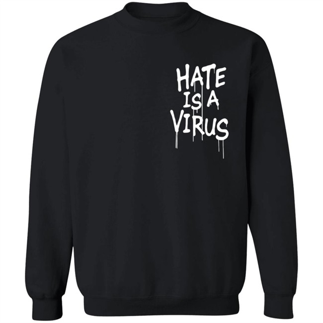 We Are Uprisers Merch #Weareuprisers Hate Is A Virus Shirt We Are Uprisers Merch #Weareuprisers Hate Is A Virus Shirt
