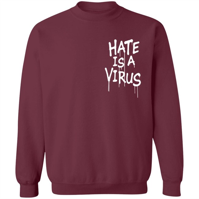 We Are Uprisers Merch #Weareuprisers Hate Is A Virus Shirt We Are Uprisers Merch #Weareuprisers Hate Is A Virus Shirt