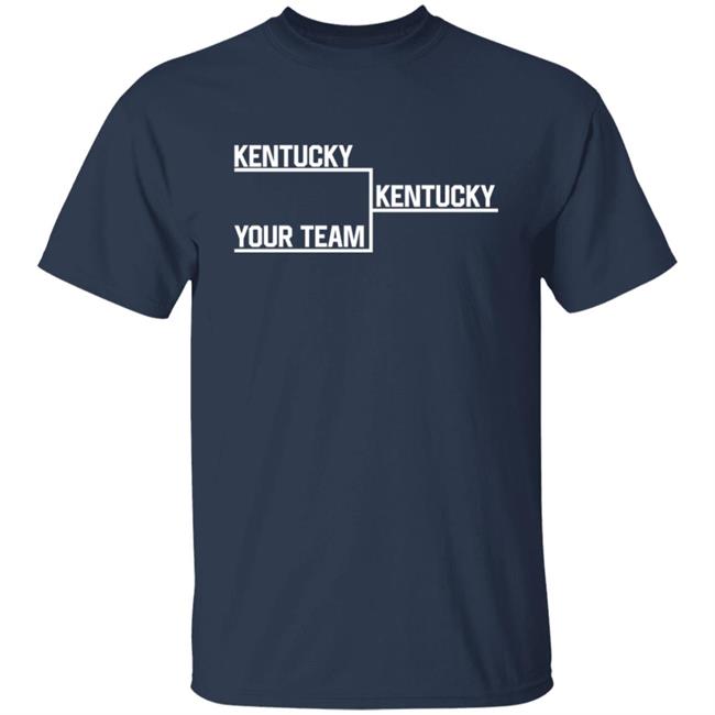 Mist901blue Kentucky Your Team Kentucky Shirt Mist901blue Kentucky Your Team Kentucky Shirt