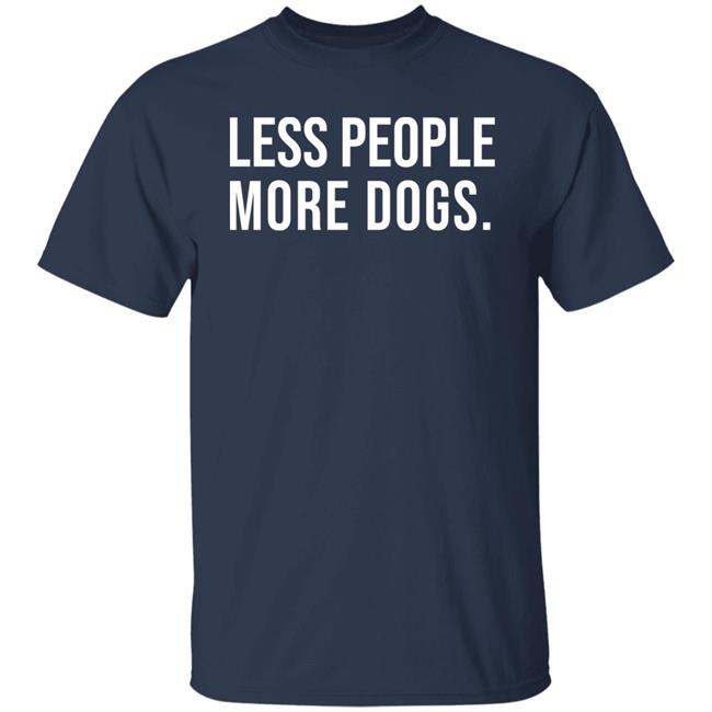 Less People More Dogs Shirt Baseball Chickie Less People More Dogs Shirt Baseball Chickie