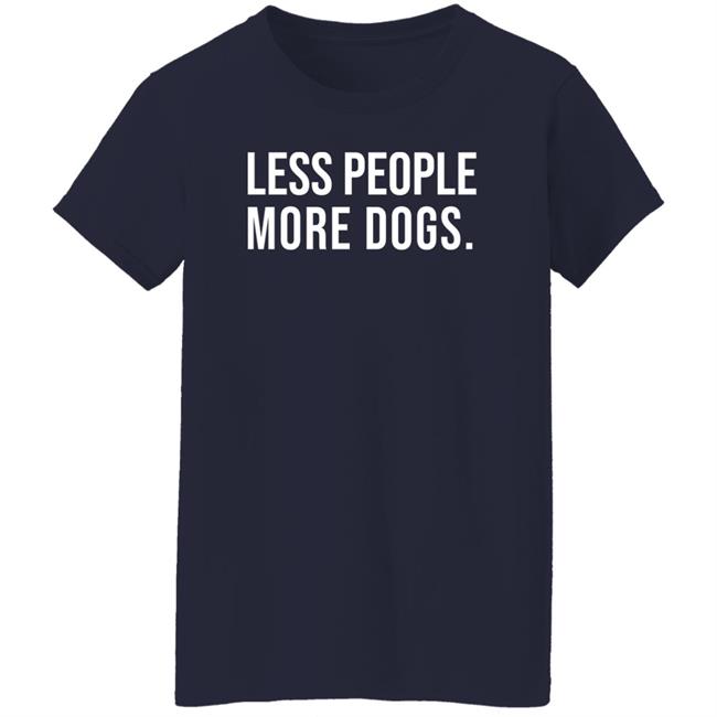 Less People More Dogs Shirt Baseball Chickie Less People More Dogs Shirt Baseball Chickie
