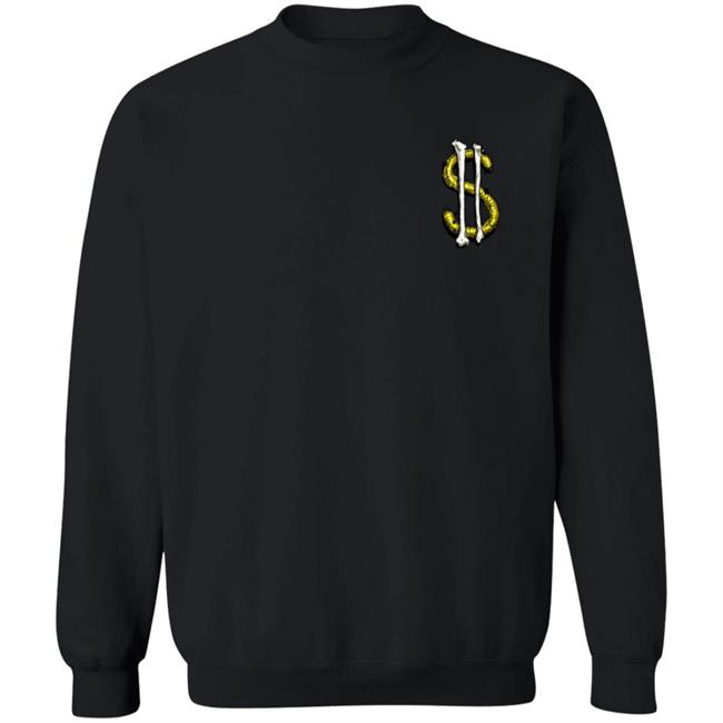 The Bones Are Their Money Shirt The Bones Are Their Money Shirt