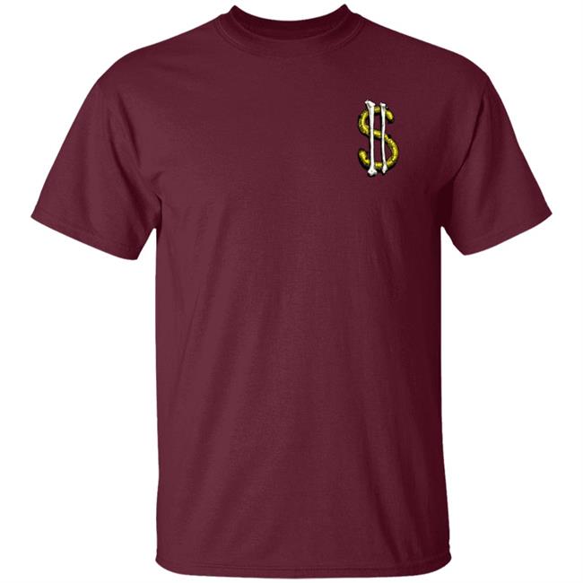 The Bones Are Their Money Shirt The Bones Are Their Money Shirt