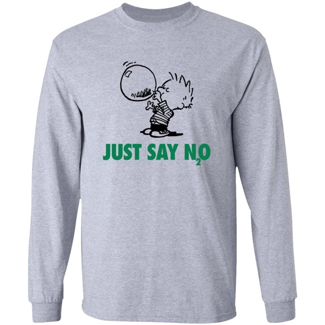 Just Say N2O T Shirt Just Say N2O T Shirt