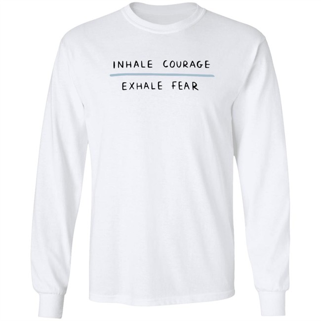 Inhale Courage Exhale Fear Sweatshirt Hyungwons Inhale Courage Exhale Fear Sweatshirt Hyungwons