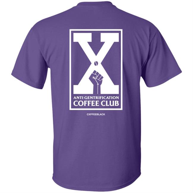 Anti Gentrification Cxffee Club Hoodie Anti Gentrification Cxffee Club Hoodie