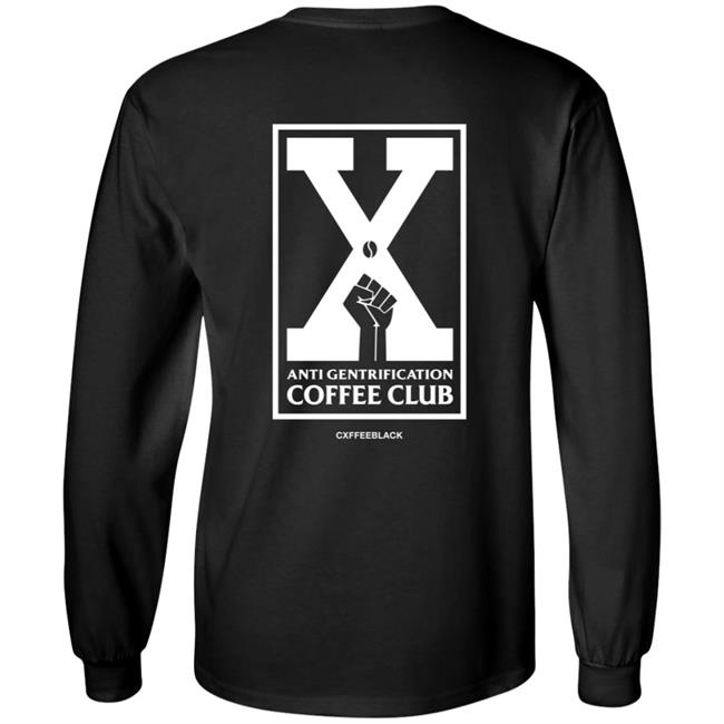 Anti Gentrification Cxffee Club Hoodie Anti Gentrification Cxffee Club Hoodie
