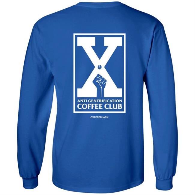 Anti Gentrification Cxffee Club Hoodie Anti Gentrification Cxffee Club Hoodie