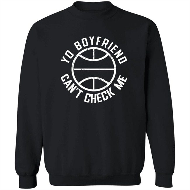 Trae Young Yo Boyfriend Can't Check Me Hoodie Famouslos32 Maria Martin Trae Young Yo Boyfriend Can't Check Me Hoodie Famouslos32 Maria Martin
