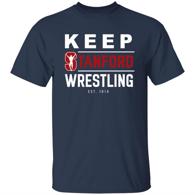 Keep Stanford Wrestling Hoodie Sweatshirt Shirt Keep Stanford Wrestling Hoodie Sweatshirt Shirt