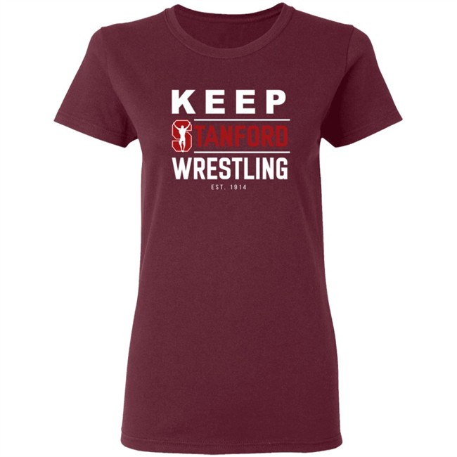 Keep Stanford Wrestling Hoodie Sweatshirt Shirt Keep Stanford Wrestling Hoodie Sweatshirt Shirt
