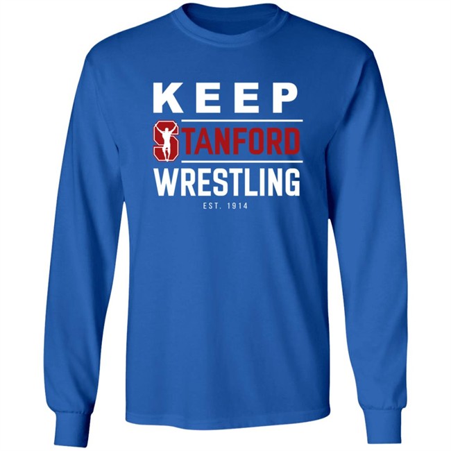 Keep Stanford Wrestling Hoodie Sweatshirt Shirt Keep Stanford Wrestling Hoodie Sweatshirt Shirt