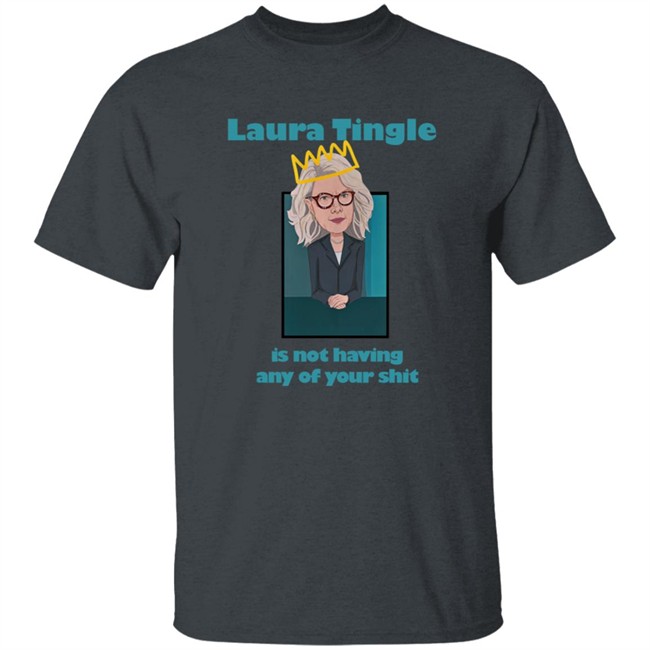 Parliament House Of Cards Merch Laura Tingle Is Not Having Any Of Your Shit Tee Shirt Colvin Mckenzie Parliament House Of Cards Merch Laura Tingle Is Not Having Any Of Your Shit Tee Shirt Colvin Mckenzie