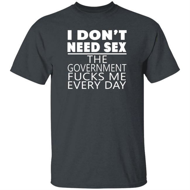 I Don't Need Sex Tee Shirt Bert Mccracken I Don't Need Sex Tee Shirt Bert Mccracken