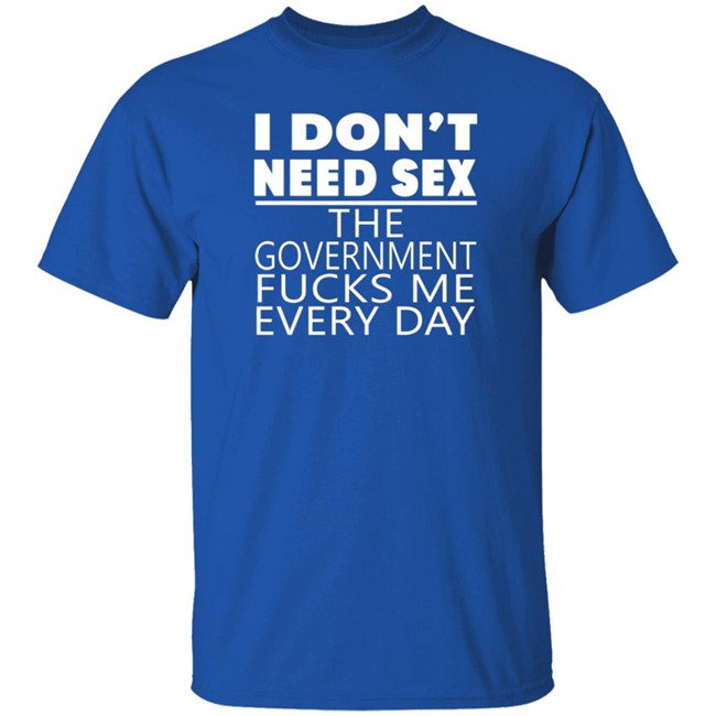I Don't Need Sex Tee Shirt Bert Mccracken I Don't Need Sex Tee Shirt Bert Mccracken