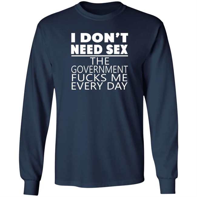 I Don't Need Sex Tee Shirt Bert Mccracken I Don't Need Sex Tee Shirt Bert Mccracken