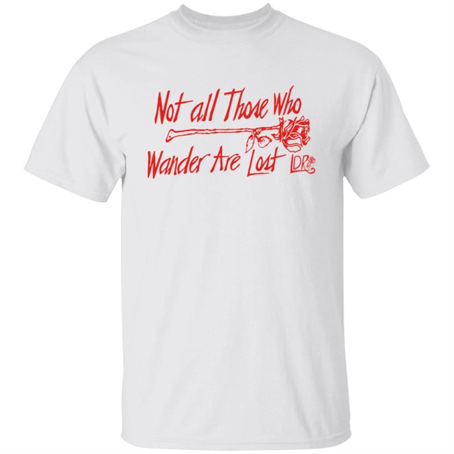 Lana Del Rey Merch Not All Those Who Wander Tee Shirt