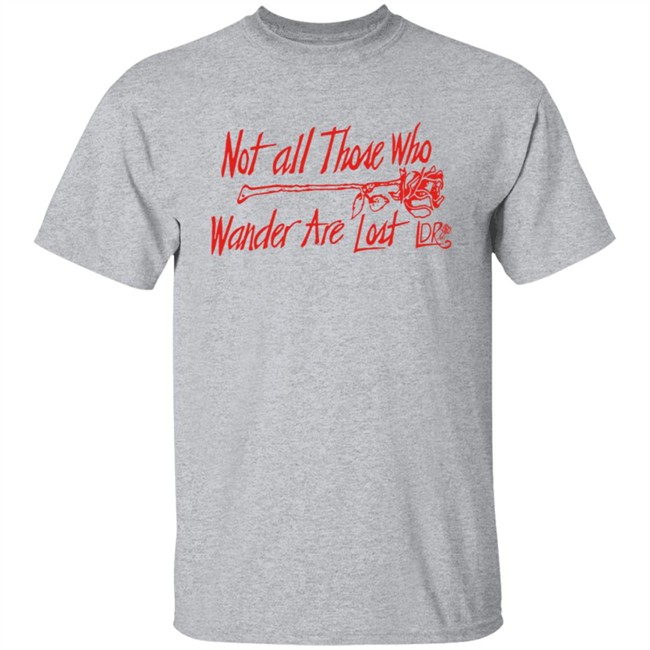 Lana Del Rey Merch Not All Those Who Wander Tee Shirt Lana Del Rey Merch Not All Those Who Wander Tee Shirt