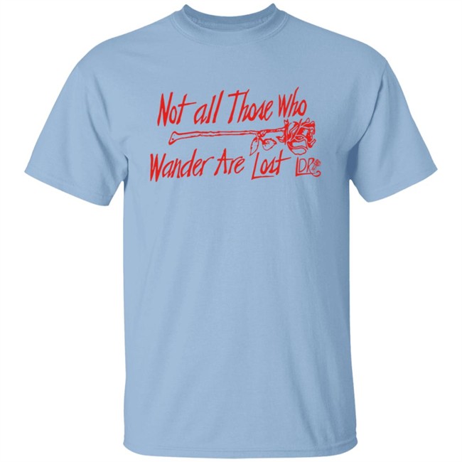 Lana Del Rey Merch Not All Those Who Wander Tee Shirt Lana Del Rey Merch Not All Those Who Wander Tee Shirt