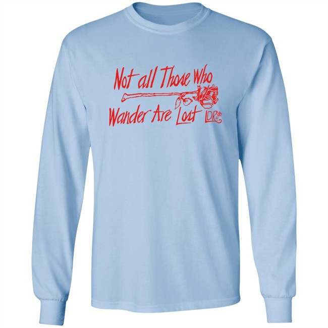 Lana Del Rey Merch Not All Those Who Wander Tee Shirt Lana Del Rey Merch Not All Those Who Wander Tee Shirt
