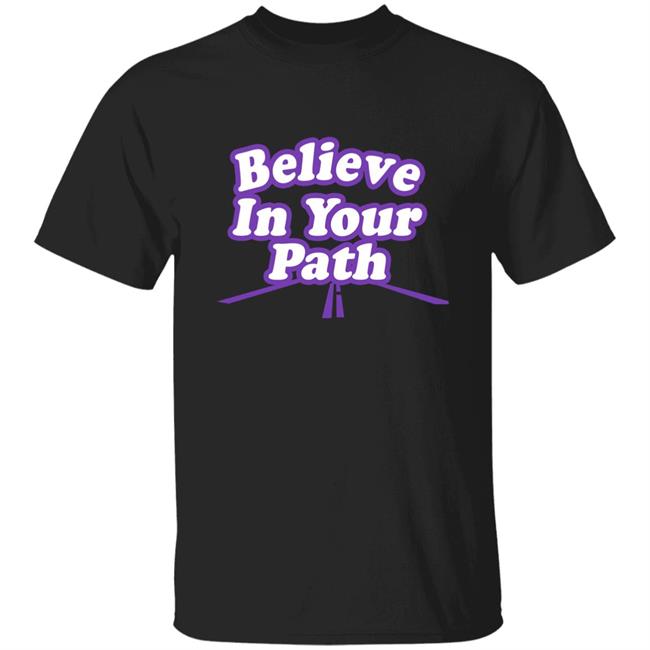 Steve Harvey Store Debra P Believe In Your Path Shirt