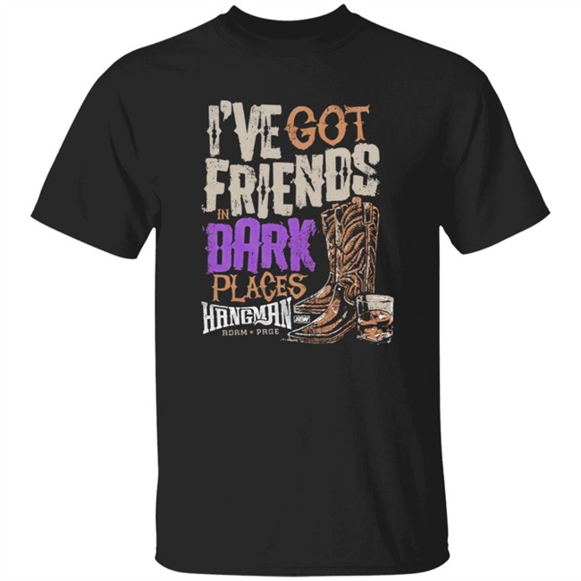 Shopaew Merch Friends in Dark Places Shirt