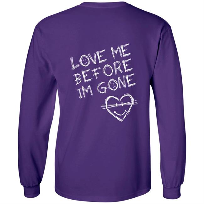 VZN Clothing Merch Love Me Before I'm Gone Shirt VZN Clothing Merch Love Me Before I'm Gone Shirt