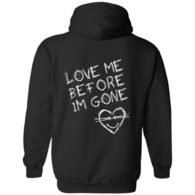 VZN Clothing Merch Love Me Before I'm Gone Shirt VZN Clothing Merch Love Me Before I'm Gone Shirt